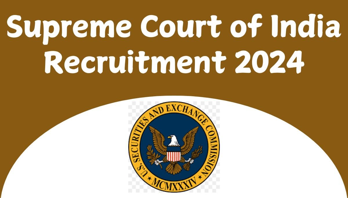 Supreme Court of India Recruitment 2024 : for 107 Vacancy, Apply Online Link!